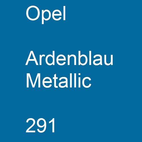 Opel, Ardenblau Metallic, 291.